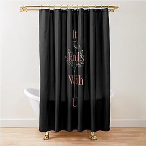 it ends with us  Shower Curtain