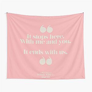 It Ends With Us - Colleen Hoover Quote  Tapestry