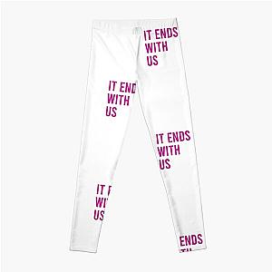 It Ends With Us quote by Colleen Hoover Leggings