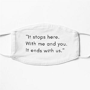 It ends with us book quote Flat Mask