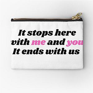 It ends with us  Zipper Pouch