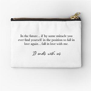 It ends with us quote Zipper Pouch