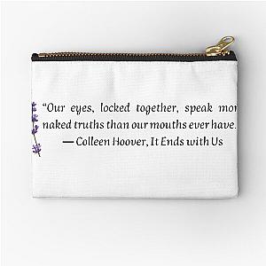 It Ends With Us quote  Zipper Pouch