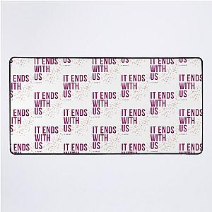 Colleen Hoover It Ends With Us    Desk Mat