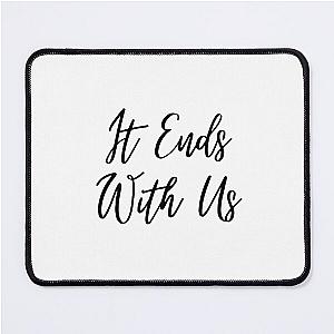 It Ends With Us - Colleen Hoover Mouse Pad