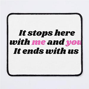 It ends with us  Mouse Pad