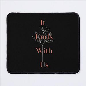 it ends with us  Mouse Pad