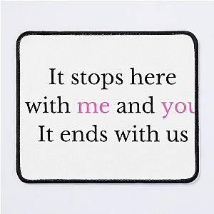 It ends with us  Mouse Pad