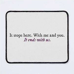 It Ends With Us by Colleen Hoover quote Mouse Pad