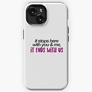 it ends with us  iPhone Tough Case