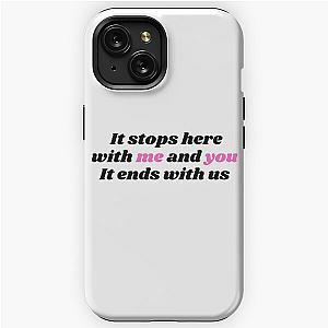 It ends with us  iPhone Tough Case