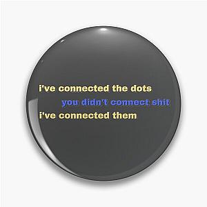 ive connected the dots Pin