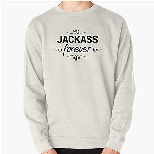 Jackass Sweatshirts - Jackass Forever Pullover Sweatshirt RB1309 [ID835]