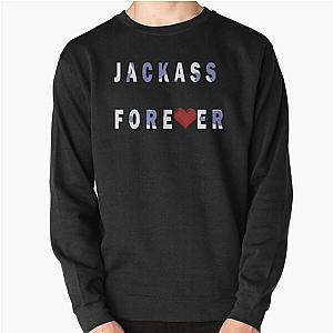 Jackass Sweatshirts - Jackass Forever cute Pullover Sweatshirt RB1101