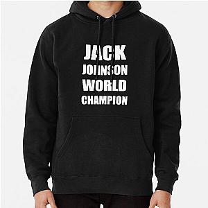 Jack Johnson World Champion  Pullover Hoodie