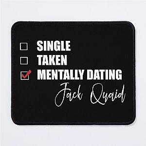 Mentally Dating Jack Quaid Mouse Pad