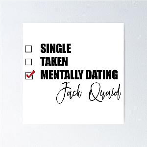 Mentally dating Jack Quaid Poster