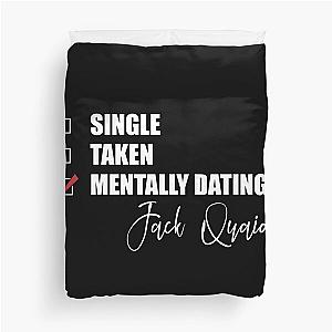 Mentally Dating Jack Quaid Duvet Cover