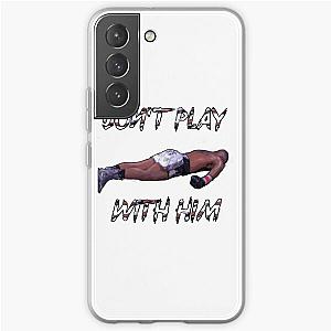 Don't Play With Him Jake Paul K.o Tyron Woodley Shirt Samsung Galaxy Soft Case RB1306