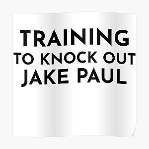 Training to Knock Out Jake Paul Poster RB1306