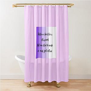 Us by James Bay Shower Curtain