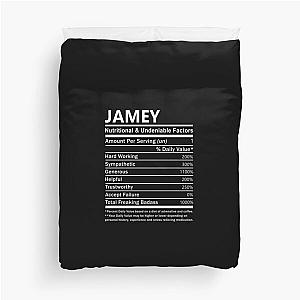 Jamey Name T Shirt - Jamey Nutritional And Undeniable Factors Gift Item Tee Duvet Cover