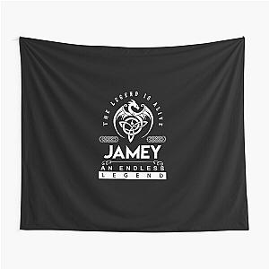 Jamey Name T Shirt - Jamey The Legend Is Alive - An Endless Legend Gift Item Tee Tapestry