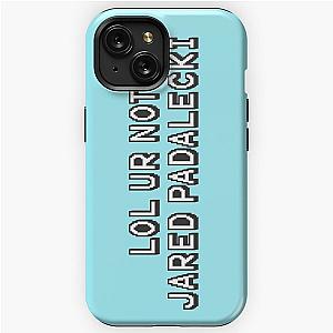 lol ur not jared padalecki iPhone Tough Case