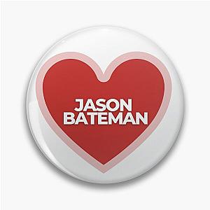 I Heart Jason Bateman Pin