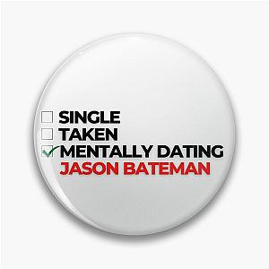 Mentally Dating Jason Bateman Pin