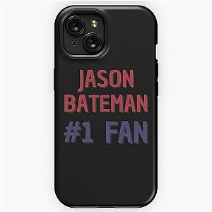 Jason Bateman 1 Fan iPhone Tough Case