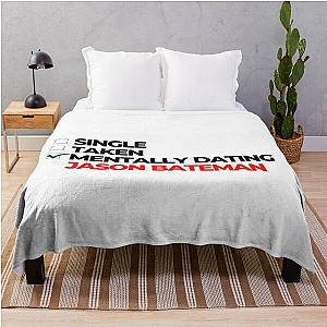 Mentally Dating Jason Bateman Throw Blanket