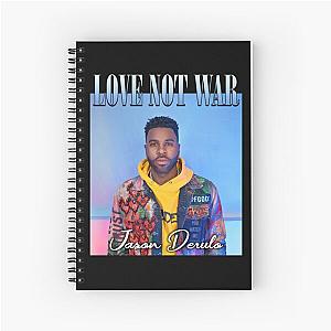 Love Not War Jason Derulo Spiral Notebook