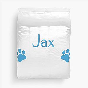 Jax  name Dog or Cat Duvet Cover