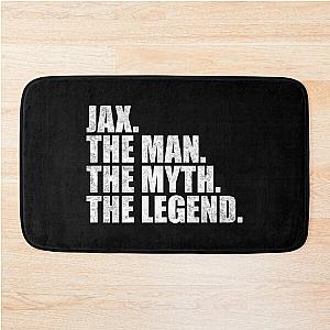 Jax Name Jax The Man The Myth The legend Bath Mat