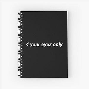 j Cole 4 your eyez only Spiral Notebook