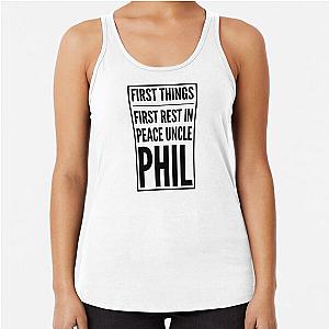 First Things First Rest in Peace Uncle Phil - J Cole  Racerback Tank Top