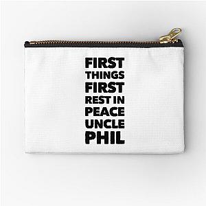 First Things First Rest in Peace Uncle Phil - J Cole  Zipper Pouch