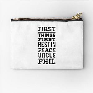 First Things First Rest in Peace Uncle Phil - J Cole  Zipper Pouch