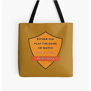 Either You Play The Game Or Watch The Game Play You Lyric Shirt -Cool J Cole Lyric Shirt - Either You Play The Game Or Watch The Game Play You Lyric tshirt  All Over Print Tote Bag