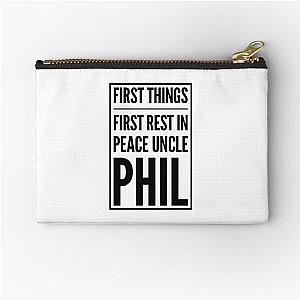 First Things First Rest in Peace Uncle Phil - J Cole  Zipper Pouch