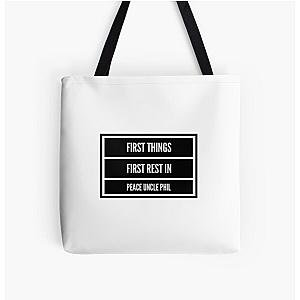 First Things First Rest in Peace Uncle Phil - J Cole  All Over Print Tote Bag