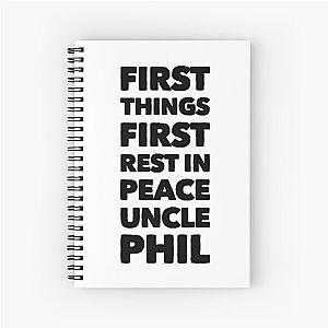 First Things First Rest in Peace Uncle Phil - J Cole  Spiral Notebook