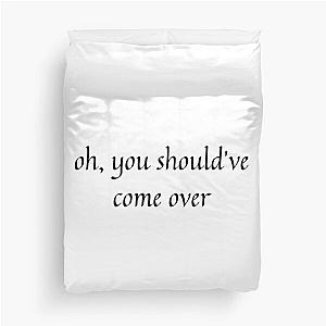 Lover, You Should've Come Over quote jeff buckley Duvet Cover