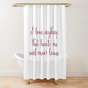 Quote - Jeff Buckley   Shower Curtain