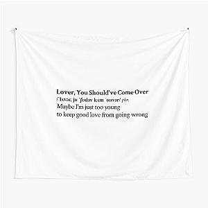 Lover, You Should've Come Over by Jeff Buckley Aesthetic Quote Tapestry