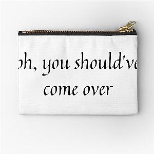 Lover, You Should've Come Over quote jeff buckley Zipper Pouch