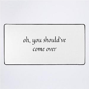 Lover, You Should've Come Over quote jeff buckley Desk Mat