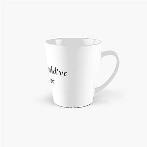 Lover, You Should've Come Over quote jeff buckley Tall Mug