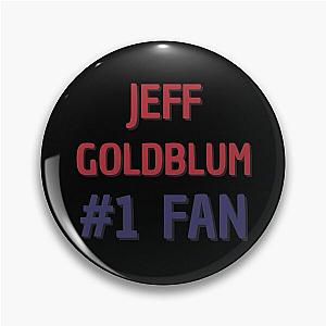 Jeff Goldblum - 1 Fan Pin